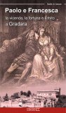 Copertina Paolo e Francesca la vicenda, la fortuna e il mito a Gradara